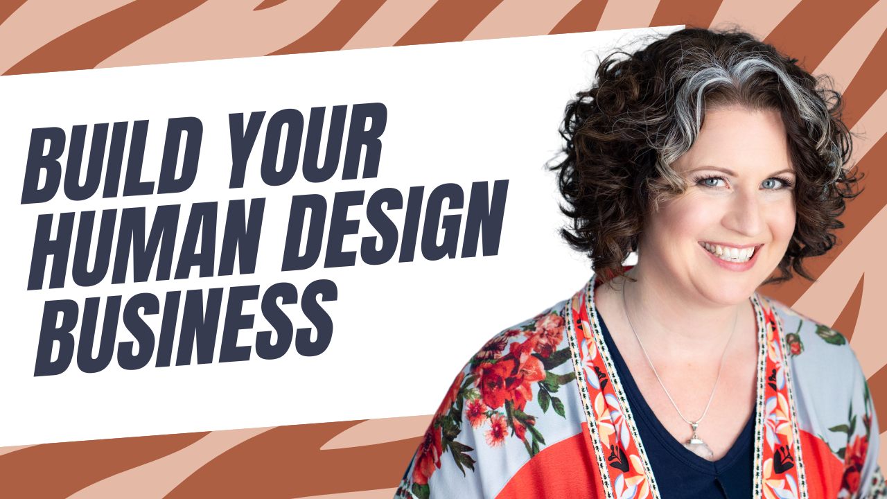 Build your Human Design business