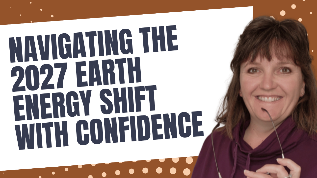 Navigating the 2027 Earth Energy Shift with Confidence