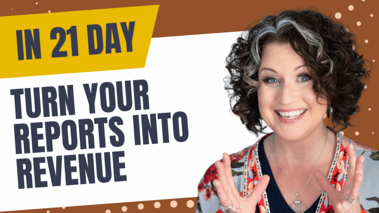 Playlist for all 6 Days. Turn your Reports into Revenue in just 21 days!