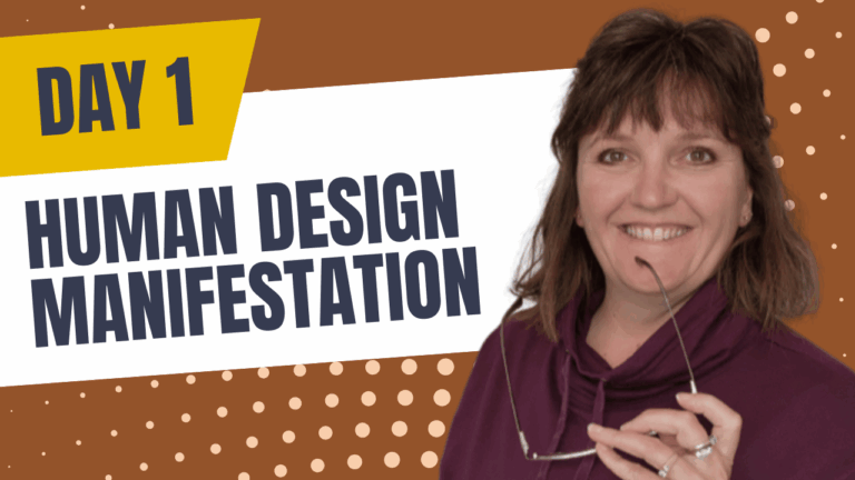 Day 1:  Discover the Power of You – Human Design Meets Next-Level Manifestation