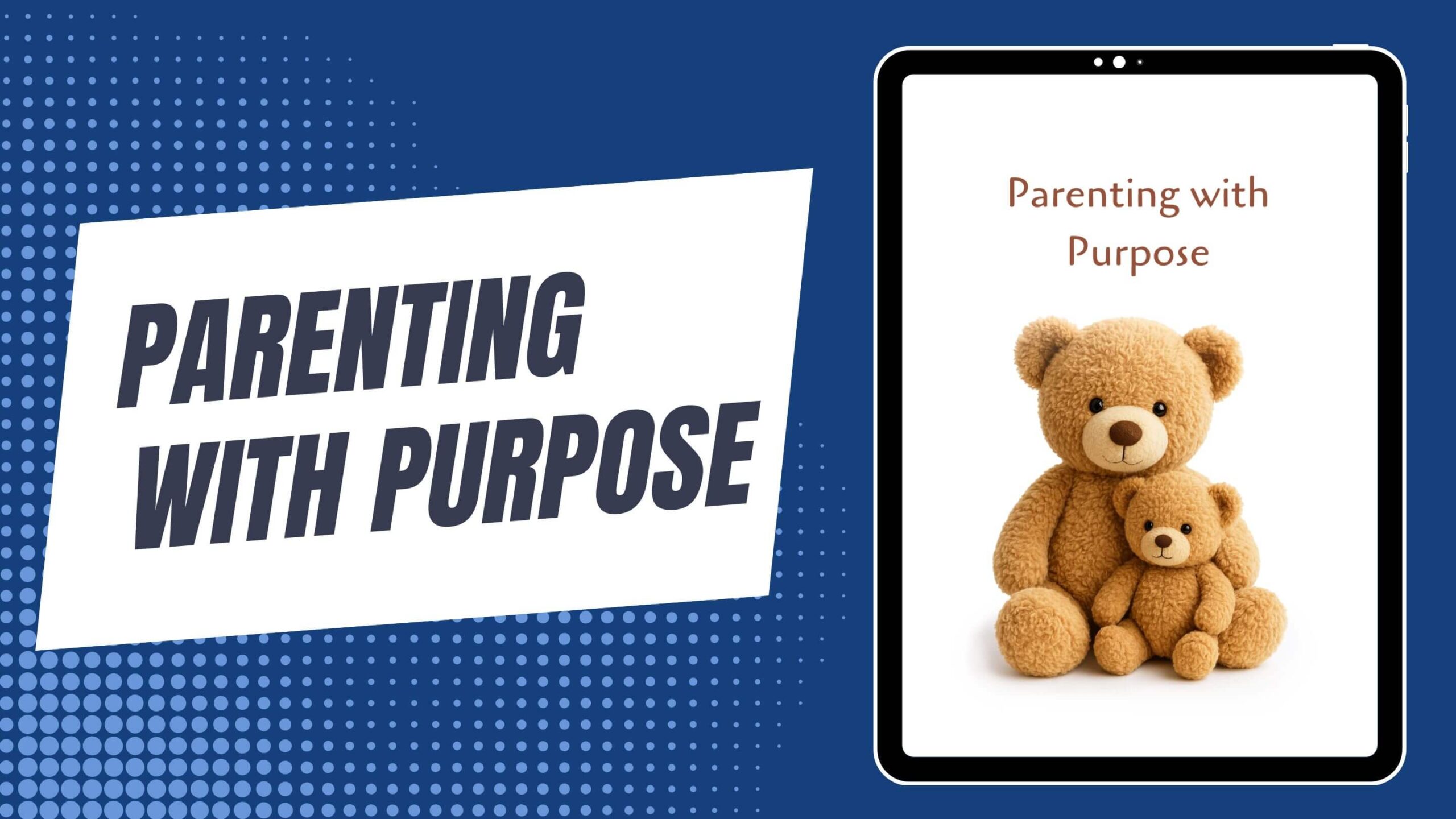 Parenting with Purpose