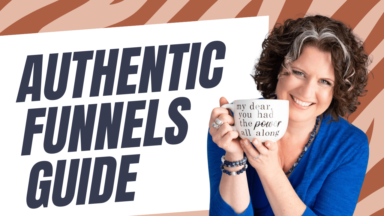 Authentic Funnels Guide