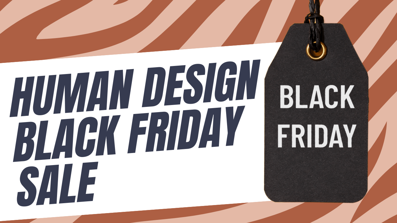 human design black friday sale